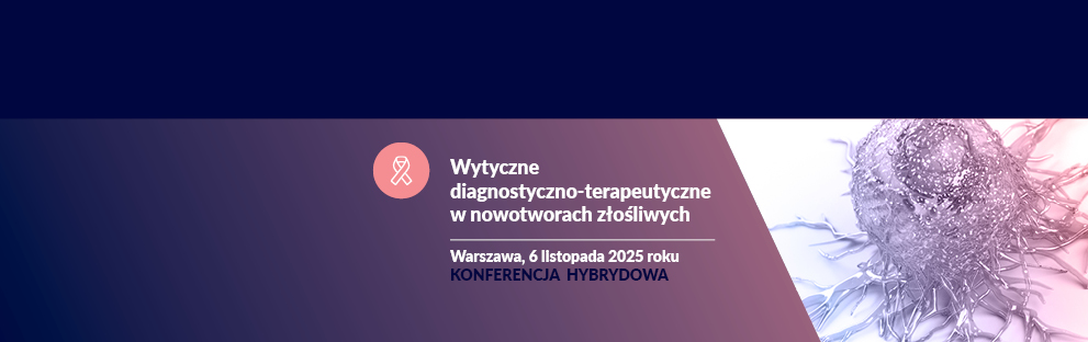 Wytyczne diagnostyczno-terapeutyczne w nowotworach złośliwych